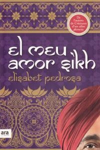 EL MEU AMOR SIKH | 9788415224556 | PEDROSA DOMÈNECH, ELISABETH