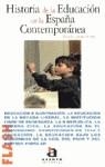 HISTORIA DE LA EDUCACION EN LA ESPAÑA CONTEMPORANEA (FLASH) | 9788448304249 | LUCENA FERRERO, RICARDO