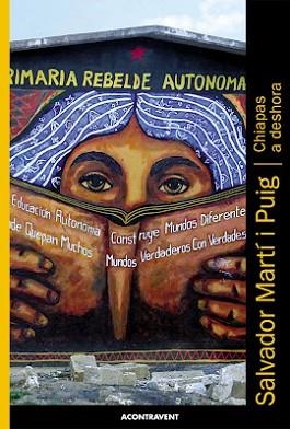 CHIAPAS A DESHORA | 9788493972240 | MARTÍ I PUIG, SALVADOR