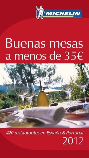 LA GUÍA MICHELIN BUENAS MESAS A MENOS DE 35 EUROS 2012 | 9782067169470 | VARIOS AUTORES