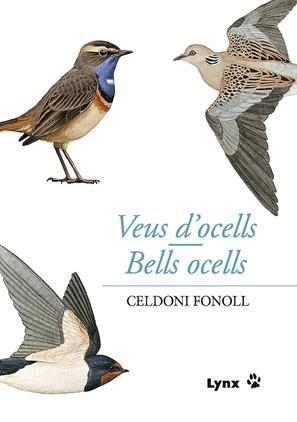 VEUS D'OCELLS/BELLS OCELLS | 9788496553767 | FONOLL CASANOVES, CELDONI/BERTRAN, LLOLL
