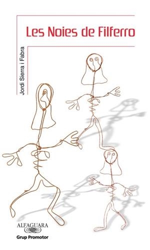 NOIES DE FILFERRO LES | 9788479180560 | SIERRA, JORDI