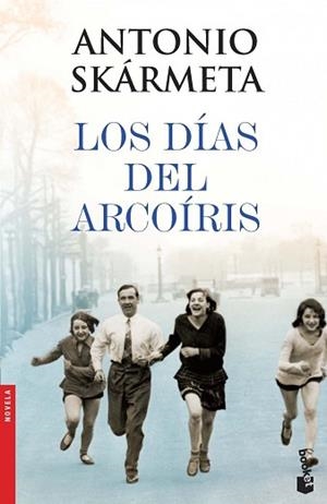 LOS DÍAS DEL ARCOÍRIS | 9788408005131 | ANTONIO SKÁRMETA
