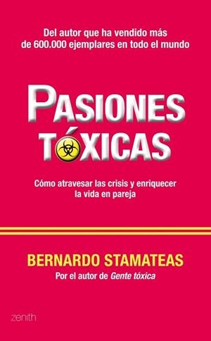 PASIONES TÓXICAS | 9788408005810 | BERNARDO STAMATEAS