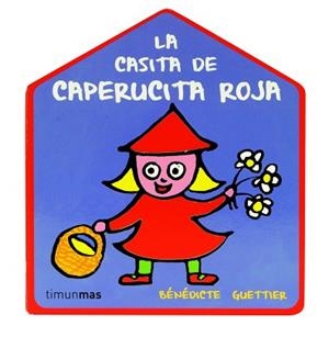 LA CASITA DE CAPERUCITA ROJA | 9788408109426 | BÉNÉDICTE GUETTIER