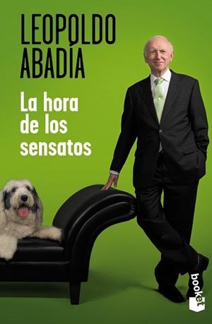 LA HORA DE LOS SENSATOS | 9788467007466 | LEOPOLDO ABADÍA