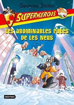 LES ABOMINABLES RATES DE LES NEUS. SUPERHEROIS | 9788499328164 | GERONIMO STILTON