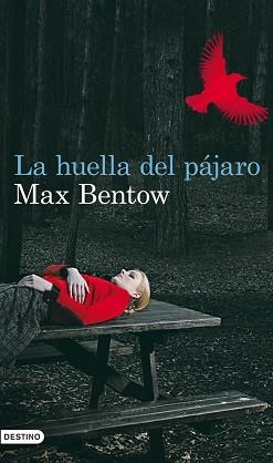 LA HUELLA DEL PÁJARO | 9788423324620 | MAX BENTOW