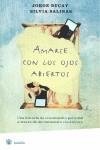 AMARSE CON LOS OJOS ABIERTOS | 9788498671742 | BUCAY, JORGE