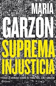 SUPREMA INJUSTICIA | 9788408009108 | MARÍA GARZÓN MOLINA