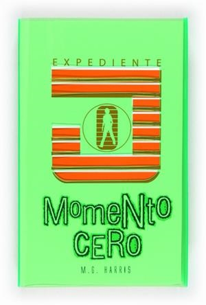 EXPEDIENTE J.MOMENTO CERO | 9788467556292 | HARRIS, M.G.