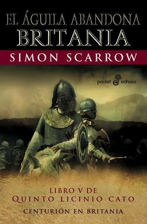 EL AGUILA ABANDONA BRITANIA (POCKET) | 9788435018883 | SCARROW, SIMON