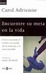 ENCUENTRE SU META EN LA VIDA (DINAMICA) | 9788401520662 | ADRIENNE, CAROL