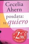 POSDATA TE QUIERO ( EDICION LIMITADA ) | 9788498726688 | AHERN, CECELIA