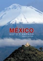 MÉXICO. VISTO Y ANDADO | 9788497851237 | ADALBERTO RÍOS SZALAY