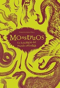 MONSTRUOS. UN BESTIARIO DEL MUNDO EXTRAÑO | 9788497856331 | AA . VV.