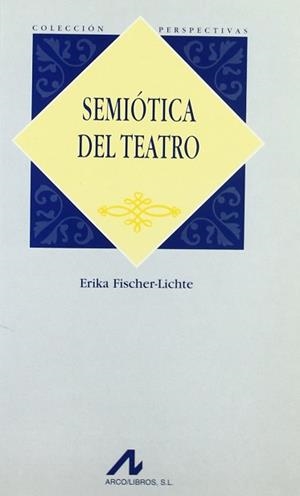 SEMIOTICA DEL TEATRO | 9788476353615 | FISCHER-LICHTE, ERIKA