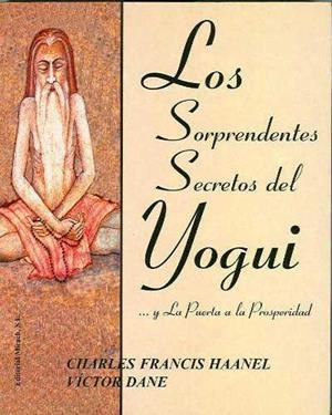 SORPRENDENTES SECRETOS DEL YOGUI, LOS | 9788487476914 | HAANEL, CHARLES FRANCIS