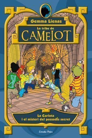 TRIBU DE CAMELOT: LA CARLOTA I EL MISTERI DEL PASSADIS ... | 9788492790852 | LIENAS, GEMMA
