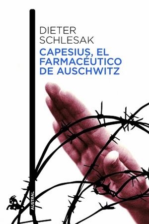 CAPESIUS, EL FARMACÉUTICO DE AUSCHWITZ | 9788432213694 | DIETER SCHLESAK