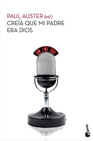 CREÍA QUE MI PADRE ERA DIOS | 9788432210396 | PAUL AUSTER