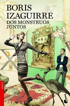 DOS MONSTRUOS JUNTOS | 9788408008521 | BORIS IZAGUIRRE