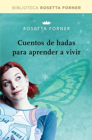 CUENTOS DE HADAS PARA APRENDER A VIVIR | 9788490064016 | FORNER VERAL, ROSETTA