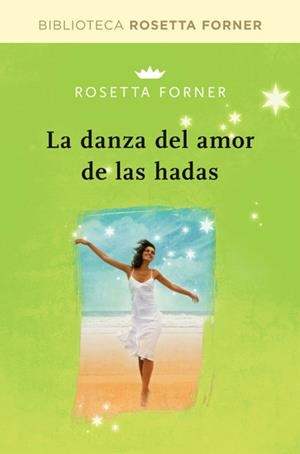 LA DANZA DE AMOR DE LAS HADAS | 9788490064030 | FORNER VERAL, ROSETTA
