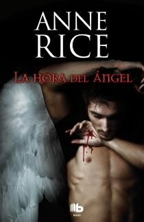 LA HORA DEL ÁNGEL | 9788498726961 | RICE, ANNE