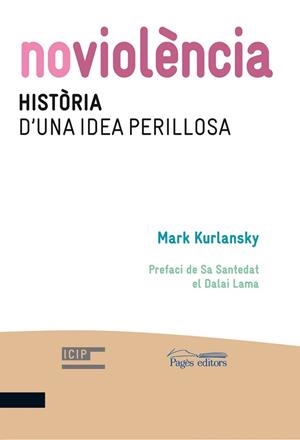 NOVIOLÈNCIA | 9788499752600 | KURLANSKY, MARK