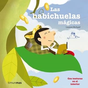 LAS HABICHUELAS MÁGICAS | 9788408003908 | LAURENT RICHARD
