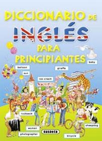 DICCIONARIO DE INGLÉS PARA PRINCIPIANTES | 9788430563531 | SUSAETA, EQUIPO