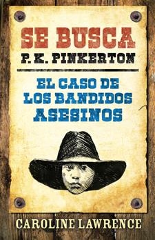 EL CASO DE LOS BANDIDOS ASESINOS | 9788424641658 | LAWRENCE, CAROLINE