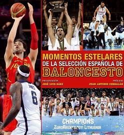 MOMENTOS ESTELARES DE LA SELECCIÓN ESPAÑOLA DE BALONCESTO. | 9788497858915 | AA. VV.