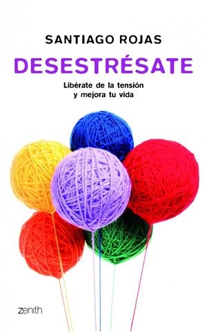 DESESTRÉSATE | 9788408008385 | SANTIAGO ROJAS POSADA