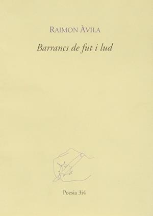 BARRANCS DE FUT I LUD | 9788475025469 | AVILA, RAIMON
