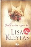 BODA ENTRE EXTRAÑOS | 9788498727173 | KLEYPAS,LISA