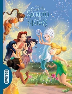 CAMPANILLA. EL SECRETO DE LAS HADAS | 9788444167985 | WALT DISNEY COMPANY