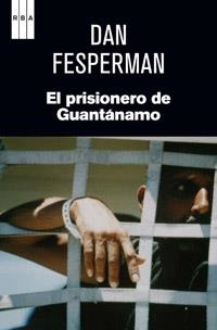 EL PRISIONERO DE GUANTANAMO. 2ED. | 9788490063736 | FESPERMAN , DAN