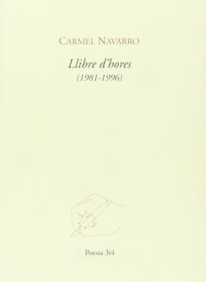 LLIBRE D'HORES (1981-1996) | 9788475025476 | NAVARRO, CARMEL