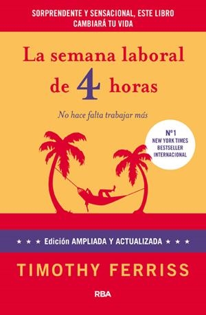 LA SEMANA LABORAL DE 4 HORAS | 9788490064382 | FERRISS , TIMOTHY