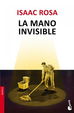 LA MANO INVISIBLE | 9788432210426 | ISAAC ROSA