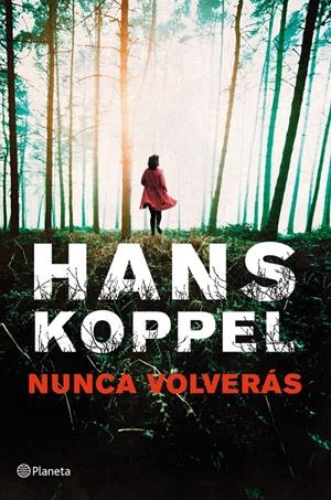 NUNCA VOLVERÁS | 9788408013945 | HANS KOPPEL