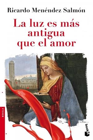 LA LUZ ES MÁS ANTIGUA QUE EL AMOR | 9788432210440 | RICARDO MENÉNDEZ SALMÓN