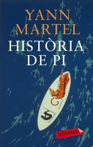 HISTÒRIA DE PI | 9788499302324 | YANN MARTEL/YANN MARTEL