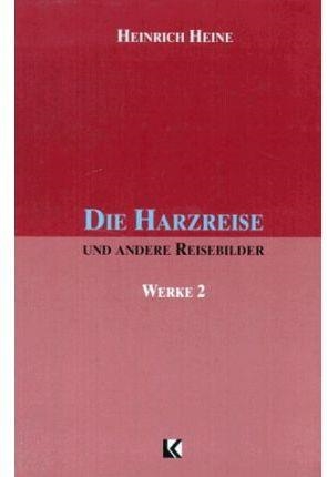 DIE HARZREISE (WERKE 2) | 9783895080661 | HEINE, HEINRICH