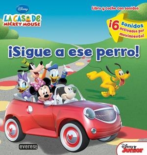 LA CASA DE MICKEY MOUSE. ¡SIGUE A ESE PERRO! LIBRO Y COCHE CON SONIDOS | 9788444168968 | WALT DISNEY COMPANY/SUSAN AMERIKANER