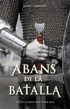 ABANS DE LA BATALLA | 9788415697640 | JOSEP TORRENT