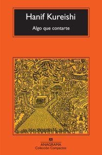 ALGO QUE CONTARTE | 9788433973801 | KUREISHI, HANIF