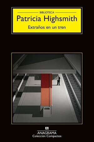 EXTRAÑOS EN UN TREN (COMPACTOS) % | 9788433920157 | HIGHSMITH, PATRICIA